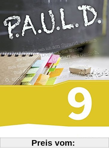 P.A.U.L. D. - Persönliches Arbeits- und Lesebuch Deutsch - Für Gymnasien und Gesamtschulen: Schülerbuch 9